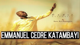 Emmanuel cedre katambayi