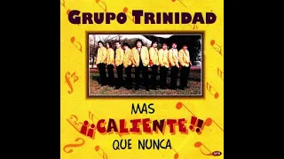 (09) Un gran querer no se olvida-GRUPO TRINIDAD