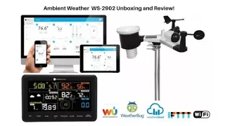 Ambient Weather WS-2902 UNBOXING and REVIEW!!!