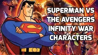 DBZMacky SUPERMAN VS AVENGERS INFINITY WAR CHARACTERS POWER LEVELS