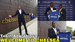 🔥CHELSEA FIRST SIGNING UNVEILED✅WELCOME TO CHELSEA TOSIN ADARABIOYO | TOSIN FULL INTERVIEW