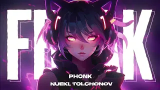 Freak - Phonk - Nueki x Tolchonov