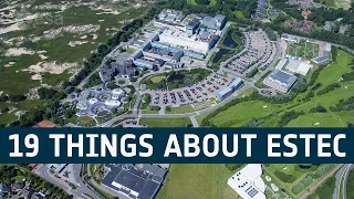 19 things about ESTEC