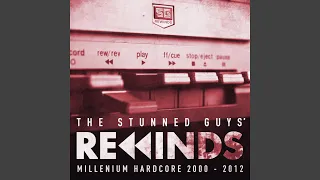 The Stunned Guys' Rewinds - Millenium Hardcore 2000-2012 Continuous mix