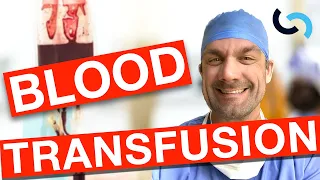 Blood Groups, Types and Transfusion Explained