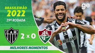 ATLÉTICO-MG 2 X 0 FLUMINENSE | MELHORES MOMENTOS | 29ª RODADA BRASILEIRÃO 2022 | ge.globo