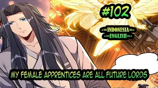 My Female Apprentices Are All Future Lords ch 102 [Indonesia - English]