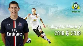 Angel Di Maria 2018 /2019 - Magical Dribbling Skills & Goals -  HD