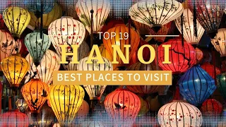 Discover the 19 Best Things to do in Hanoi