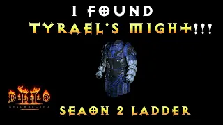 I Found Tyrael's Might!!! Season 2 Ladder D2R