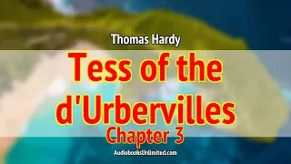 Tess of the d'Urbervilles Audiobook Chapter 3