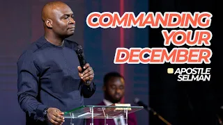 COMMANDING YOUR MONTH with Apostle Joshua Selman