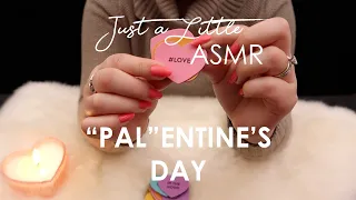 Ep. 40: "PAL"entine's Day (ASMR whispers, hang out with me for Valentine's Day, various trigger) - 🎧