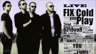 Coldplay - Fix You (Live HQ)