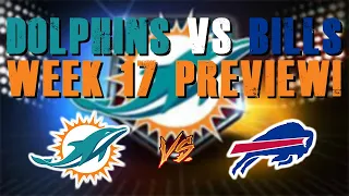 Miami Dolphins Vs Buffalo Bills Week 17 Preview!