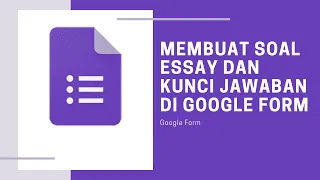 CARA MEMBUAT SOAL ESSAY DAN KUNCI JAWABAN DI GOOGLE FORM