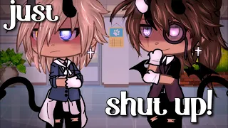 just shut up! || bl/gay || glmm ||