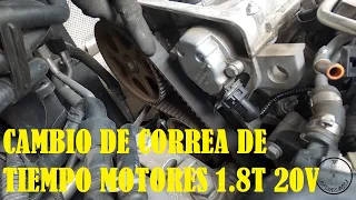 CAMBIO DE CORREA DE DISTRIBUCIÓN O DE TIEMPO Y BOMBA DE AGUA MOTORES 1.8T 20V (PARTE 1)