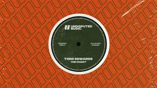Todd Edwards - The Chant