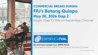 Commercial Breaks of Kapamilya Channel during FPJ's Batang Quiapo - May 20, 2024 Gap 2