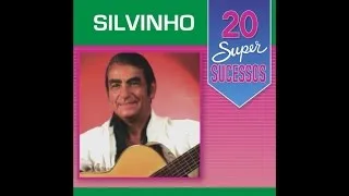 Silvinho - 20 Super Sucessos (Completo / Oficial)
