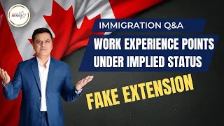 Work Experience Points under Implied Status: Canada Immigration - Express Entry