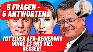 Mit einer AfD-Regierung ginge es uns besser! 5 Fragen - 5 Antworten