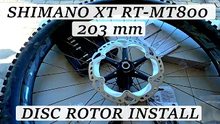 Shimano XT 203mm brake rotor replace - RT-MT800