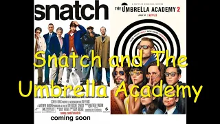 Comparison of Snatch and The Umbrella Academy