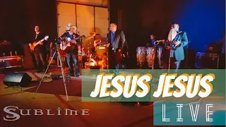 Grupo Sublime - Jesus Jesus