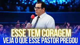 Esse Tem Coragem! Veja o Que Esse Pastor Pregou - Pregação Evangélica de Arrepiar 2023