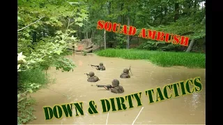Down and Dirty Tactics, Episode 5: Squad Ambush