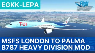 MSFS LIVE | Boeing 787 into Palma | EGKK Freeware | B787XH Mod | London - Palma de Mallorca | VATSIM