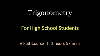 Trigonometry for High School Students | A Full Course | Maths Center