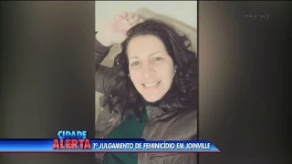 Justiça deve realizar primeiro julgamento de feminicídio em Joinville