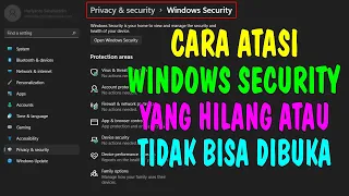 Cara Atasi Windows Security Yang Hilang atau Tidak Bisa Dibuka