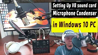 V8 Sound Card and BM-800 Condenser setting up in Windows 10 PC!!!