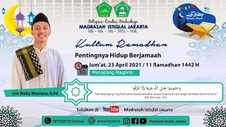 Kultum Ramadan | Ust. Rizky Maulana, S.Pd | Pentingnya hidup berjamaah