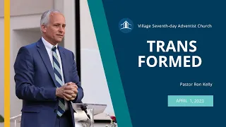 TRANS Formed | Pastor Ron Kelly