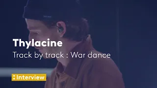 War dance - Track by track SEQUENCES x Thylacine