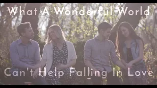 What A Wonderful World / Can't Help Falling In Love (Medley) feat. Peter & Evynne Hollens