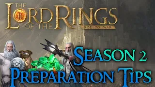 Lotr: Rise to War - Preparation Tips for Season 2