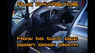 How to disable/ turn off open door chime/alarm Audi after 2012 A4 /A5/Q5/A6/A7