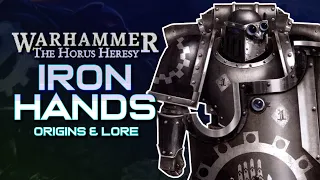 The IRON HANDS Legion in the HORUS HERESY | Legion X: Origins & Lore