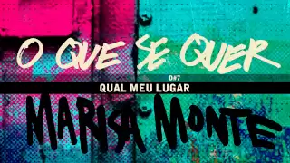 "O QUE SE QUER" - Marisa Monte - OQVQSDV