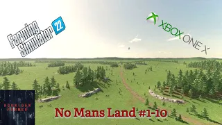 FS22 No Mans Land #1-10 Supercut Start From Scratch Timelapse Series