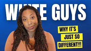 👩🏾‍🤝‍👨🏼3 Differences Between Dating White Men Vs. Black Men | a black woman's perspective