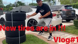 NEW TIRES ARE IN !!!! VLOG#1