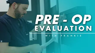 The Importance of Pre-op Surgery Evaluation