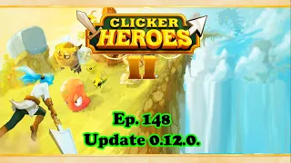 Clicker Heroes 2 Ep. 148 (Deutsch): Neues Update, alles kaputt.